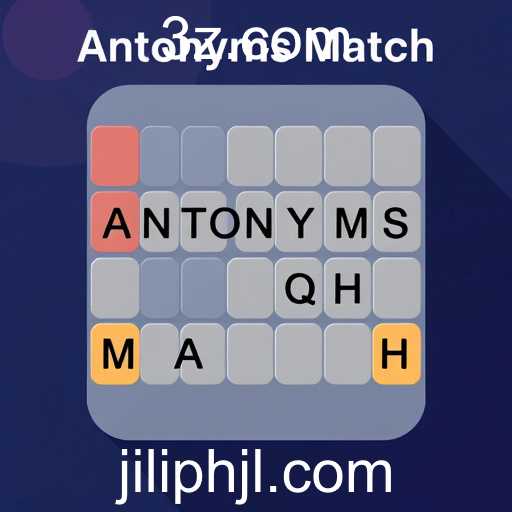 Exploring 'Antonyms Match': A New Brain-Teasing Game Experience